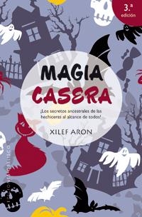 MAGIA CASERA | 9788497777131 | ARON,XILEF | Llibreria Online de Banyoles | Comprar llibres en català i castellà online