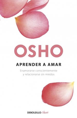 APRENDER A AMAR | 9788499087528 | OSHO | Llibreria L'Altell - Llibreria Online de Banyoles | Comprar llibres en català i castellà online - Llibreria de Girona
