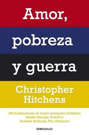 AMOR, POBREZA Y GUERRA | 9788499087498 | HITCHENS,CHRISTOPHER | Llibreria L'Altell - Llibreria Online de Banyoles | Comprar llibres en català i castellà online - Llibreria de Girona