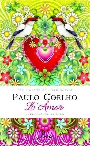 AMOR,L' | 9788475882130 | COELHO, PAULO | Llibreria L'Altell - Llibreria Online de Banyoles | Comprar llibres en català i castellà online - Llibreria de Girona