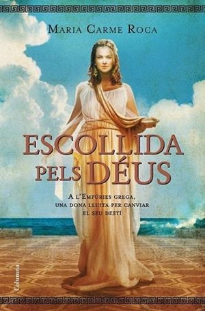 ESCOLLIDA PELS DÉUS | 9788466413138 | ROCA, MARIA CARME | Llibreria Online de Banyoles | Comprar llibres en català i castellà online