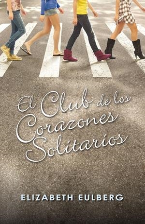 CLUB DE LOS CORAZONES SOLITARIOS, EL | 9788420405803 | EULBERG, ELIZABETH | Llibreria Online de Banyoles | Comprar llibres en català i castellà online