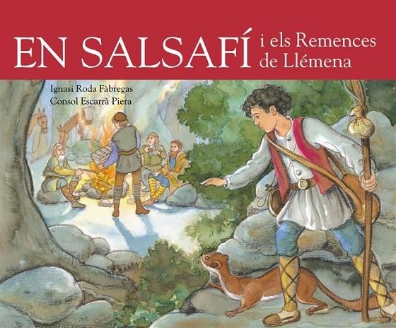 EN SALSAFI I ELS REMENCES DE LLEMENA | 9788493817503 | RODA FABREGAS, IGNASI Y ESCARRA PIERA, CONSOL | Llibreria L'Altell - Llibreria Online de Banyoles | Comprar llibres en català i castellà online - Llibreria de Girona