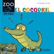 COCODRIL EL | 9788498256406 | GANGES MONTSE | Llibreria L'Altell - Llibreria Online de Banyoles | Comprar llibres en català i castellà online - Llibreria de Girona