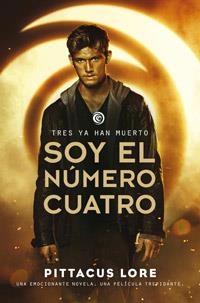SOY EL NUMERO CUATRO | 9788427200708 | LORE, PITTACUS | Llibreria Online de Banyoles | Comprar llibres en català i castellà online