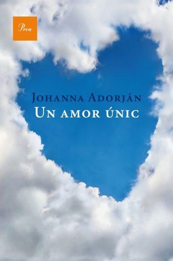 UN AMOR ÚNIC | 9788482561127 | ADORJÁN,JOHANNA | Llibreria L'Altell - Llibreria Online de Banyoles | Comprar llibres en català i castellà online - Llibreria de Girona