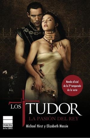 TUDOR, LOS. LA PASION DEL REY | 9788493831660 | HIRST, MICHAEL | Llibreria L'Altell - Llibreria Online de Banyoles | Comprar llibres en català i castellà online - Llibreria de Girona