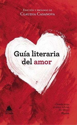 GUIA LITERARIA DEL AMOR | 9788493829537 | CASANOVA, CLAUDIA | Llibreria L'Altell - Llibreria Online de Banyoles | Comprar llibres en català i castellà online - Llibreria de Girona