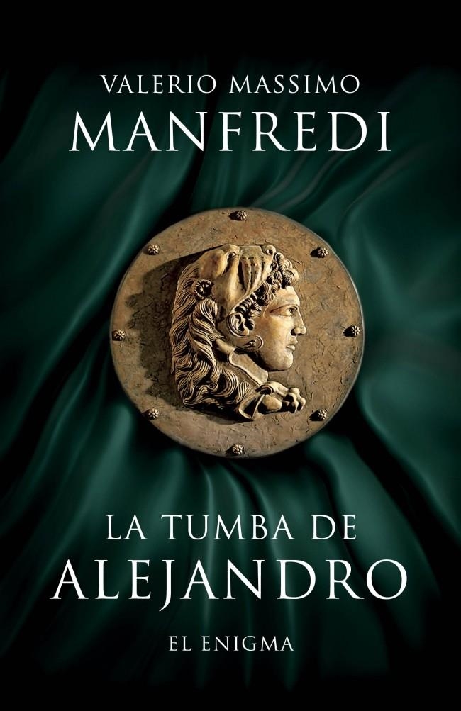 TUMBA DE ALEJANDRO, LA. EL ENIGMA | 9788425345449 | MANFREDI,VALERIO MASSIMO | Llibreria L'Altell - Llibreria Online de Banyoles | Comprar llibres en català i castellà online - Llibreria de Girona