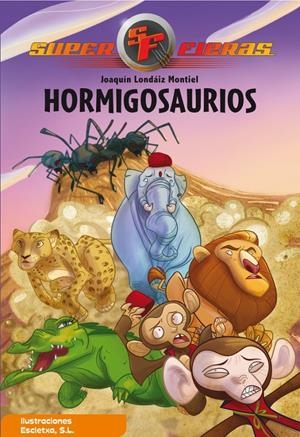HORMIGOSAURIOS | 9788448831646 | LONDÁIZ,JOAQUIN; ESCLETXA (IL·LUS) | Llibreria Online de Banyoles | Comprar llibres en català i castellà online