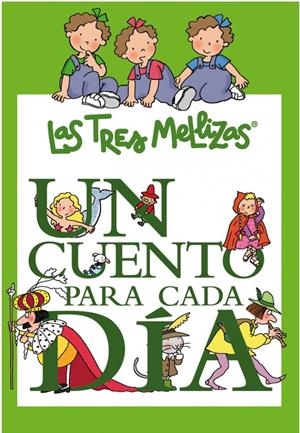 UN CUENTO PARA CADA DIA CON LAS TRES MELLIZAS CUENTOS CLASIC | 9788448831523 | CAPDEVILA,ROSER | Llibreria L'Altell - Llibreria Online de Banyoles | Comprar llibres en català i castellà online - Llibreria de Girona