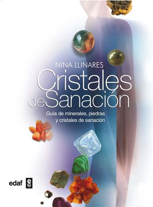 CRISTALES DE SANACION. GUÍA DE MINERALES, PIEDRAS Y CRISTALE | 9788441417779 | LLINARES, NINA | Llibreria L'Altell - Llibreria Online de Banyoles | Comprar llibres en català i castellà online - Llibreria de Girona
