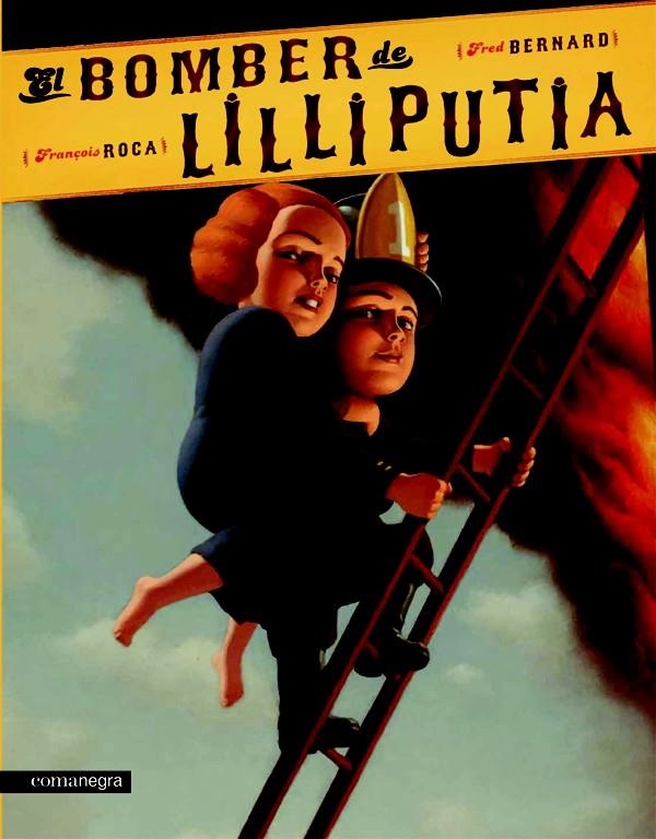 BOMBER DE LILLIPUTIA, EL | 9788415097044 | ROCA, FRANÇOIS/ BERNARD, FRED | Llibreria L'Altell - Llibreria Online de Banyoles | Comprar llibres en català i castellà online - Llibreria de Girona