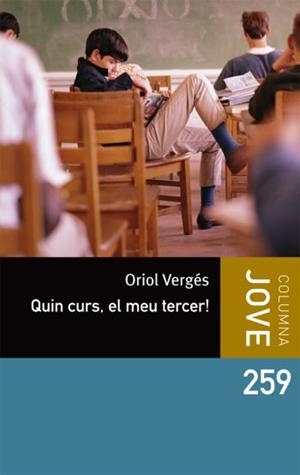 QUIN CURS, EL MEU TERCER! | 9788499323343 | VERGÉS, ORIOL | Llibreria L'Altell - Llibreria Online de Banyoles | Comprar llibres en català i castellà online - Llibreria de Girona