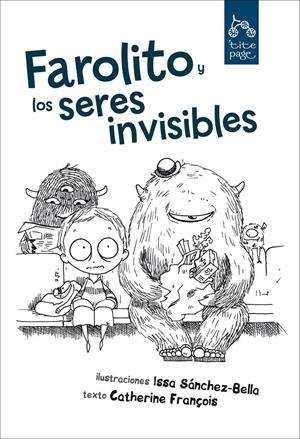 FAROLITO Y LOS SERES INVISIBLES | 9788492719198 | CATHERINE FRANÇOIS | Llibreria L'Altell - Llibreria Online de Banyoles | Comprar llibres en català i castellà online - Llibreria de Girona