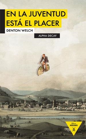 EN LA JUVENTUD ESTÁ EL PLACER | 9788492837175 | WELCH, DENTON | Llibreria L'Altell - Llibreria Online de Banyoles | Comprar llibres en català i castellà online - Llibreria de Girona