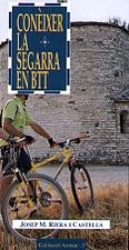 CONEIXER LA SEGARRA EN BTT | 9788489890398 | RIERA I CASTELLS, JOSEP MARIA | Llibreria L'Altell - Llibreria Online de Banyoles | Comprar llibres en català i castellà online - Llibreria de Girona