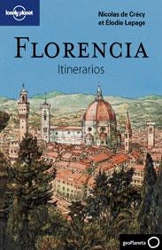 FLORENCIA ITINERARIOS LONELY PLANET | 9788408096726 | DE CRECY, NICOLAS  / LEPAGE, ÉLODIE | Llibreria L'Altell - Llibreria Online de Banyoles | Comprar llibres en català i castellà online - Llibreria de Girona