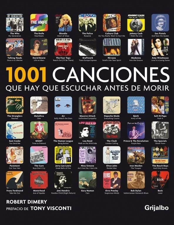 1001 CANCIONES QUE HAY QUE ESCUCHAR ANTES DE MORIR | 9788425346170 | DIMERY, ROBERT : VISCONTI, TONI | Llibreria L'Altell - Llibreria Online de Banyoles | Comprar llibres en català i castellà online - Llibreria de Girona