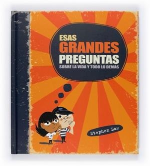 ESAS GRANDES PREGUNTAS SOBRE LA VIDA Y TODO LO DEMÁS | 9788467544077 | LAW,STEPHEN | Llibreria Online de Banyoles | Comprar llibres en català i castellà online
