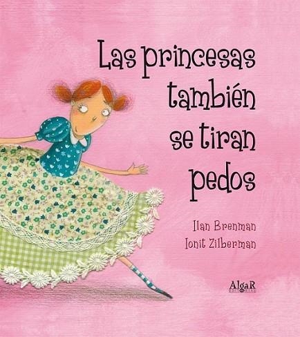 PRINCESAS TAMBIÉN SE TIRAN PEDOS, LAS | 9788498453157 | BRENMAN, ILAN | Llibreria L'Altell - Llibreria Online de Banyoles | Comprar llibres en català i castellà online - Llibreria de Girona