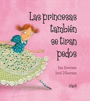 PRINCESAS TAMBIÉN SE TIRAN PEDOS, LAS | 9788498453157 | BRENMAN, ILAN | Llibreria Online de Banyoles | Comprar llibres en català i castellà online