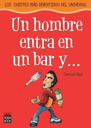 UN HOMBRE ENTRA EN UN BAR Y... | 9788479278434 | RED, SAMUEL | Llibreria L'Altell - Llibreria Online de Banyoles | Comprar llibres en català i castellà online - Llibreria de Girona