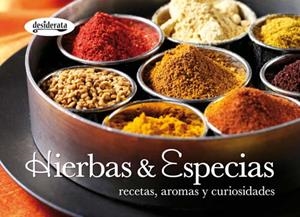 HIERBAS & ESPECIAS. RECETAS, AROMAS | 9788415094050 | AAVV | Llibreria Online de Banyoles | Comprar llibres en català i castellà online