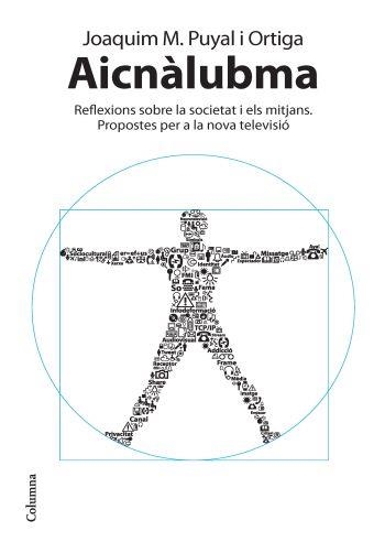 AICNÀLUBMA. REFLEXIONS SOBRE LA SOCIETAT I ELS MITJANS. PROP | 9788466413725 | PUYAL I ORTIGA, JOAQUIM M. | Llibreria Online de Banyoles | Comprar llibres en català i castellà online