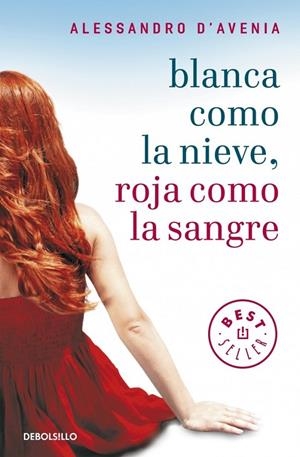 BLANCA COMO LA NIEVE ROJA COMO LA SANGRE DB | 9788499087658 | D'AVENIA,ALESSANDRO | Llibreria Online de Banyoles | Comprar llibres en català i castellà online