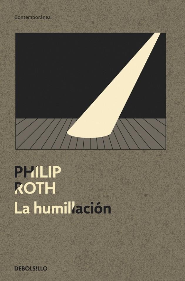 HUMILLACION, LA | 9788499087429 | ROTH, PHILIP | Llibreria L'Altell - Llibreria Online de Banyoles | Comprar llibres en català i castellà online - Llibreria de Girona