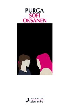 PURGA | 9788498383522 | OKSANEN, SOFI | Llibreria L'Altell - Llibreria Online de Banyoles | Comprar llibres en català i castellà online - Llibreria de Girona