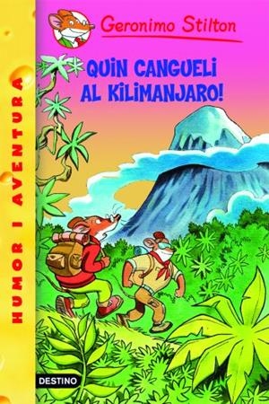 QUIN CANGUELI AL KILIMANJARO! (GERONIMO STILTON) | 9788492671823 | STILTON, GERONIMO | Llibreria Online de Banyoles | Comprar llibres en català i castellà online