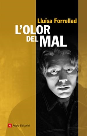 OLOR DEL MAL, L' | 9788415002529 | FORRELLAD, LLUISA | Llibreria Online de Banyoles | Comprar llibres en català i castellà online