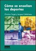 COMO SE ENSEÑAN LOS DEPORTES | 9788495114716 | TARGET, CHRISTIAN | Llibreria L'Altell - Llibreria Online de Banyoles | Comprar llibres en català i castellà online - Llibreria de Girona