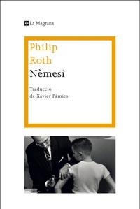 NEMESI | 9788482649450 | ROTH, PHILIP | Llibreria Online de Banyoles | Comprar llibres en català i castellà online