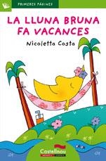 LLUNA BRUNA FA VACANCES, LA  (LP) | 9788489625860 | COSTA, NICOLETTA | Llibreria Online de Banyoles | Comprar llibres en català i castellà online