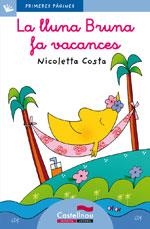 LLUNA BRUNA FA VACANCES, LA  (LC) | 9788489625877 | COSTA, NICOLETTA | Llibreria L'Altell - Llibreria Online de Banyoles | Comprar llibres en català i castellà online - Llibreria de Girona