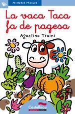VACA TACA FA DE PAGESA, LA  (LC) | 9788489625891 | TRAINI, AGOSTINO | Llibreria L'Altell - Llibreria Online de Banyoles | Comprar llibres en català i castellà online - Llibreria de Girona