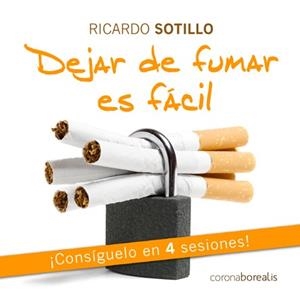 DEJAR DE FUMAR ES FACIL | 9788492635672 | SOTILLO, RICARDO | Llibreria Online de Banyoles | Comprar llibres en català i castellà online