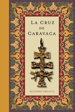 CRUZ DE CARAVACA, LA | 9788497776554 | * | Llibreria L'Altell - Llibreria Online de Banyoles | Comprar llibres en català i castellà online - Llibreria de Girona
