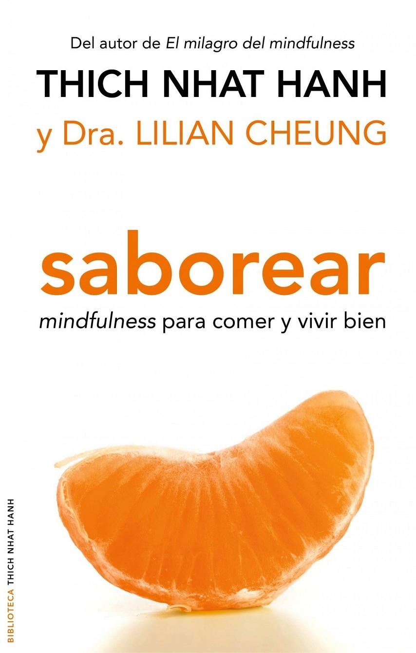 SABOREAR. MINDFULNESS PARA COMER Y VIVIR BIEN | 9788497545181 | NHAT HANH, THICH/ CHEUNG, DRA. LILIAN | Llibreria L'Altell - Llibreria Online de Banyoles | Comprar llibres en català i castellà online - Llibreria de Girona