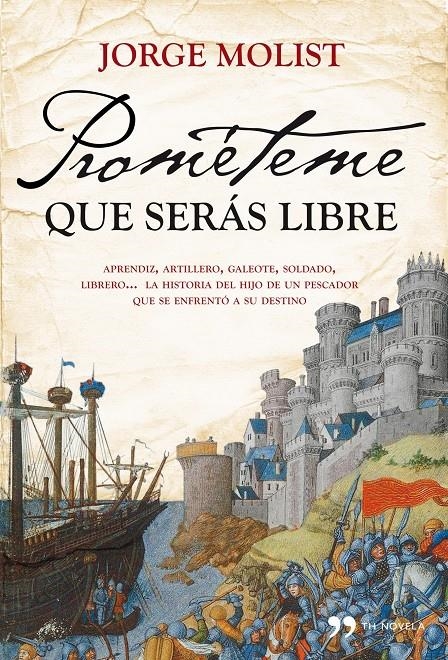 PROMÉTE QUE SERÁS LIBRE | 9788484609537 | MOLIST, JORGE | Llibreria L'Altell - Llibreria Online de Banyoles | Comprar llibres en català i castellà online - Llibreria de Girona