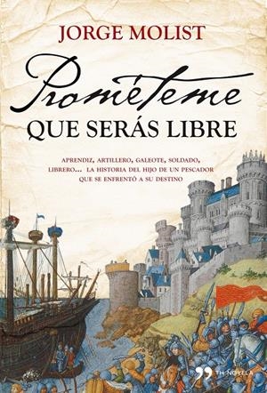 PROMÉTE QUE SERÁS LIBRE | 9788484609537 | MOLIST, JORGE | Llibreria L'Altell - Llibreria Online de Banyoles | Comprar llibres en català i castellà online - Llibreria de Girona