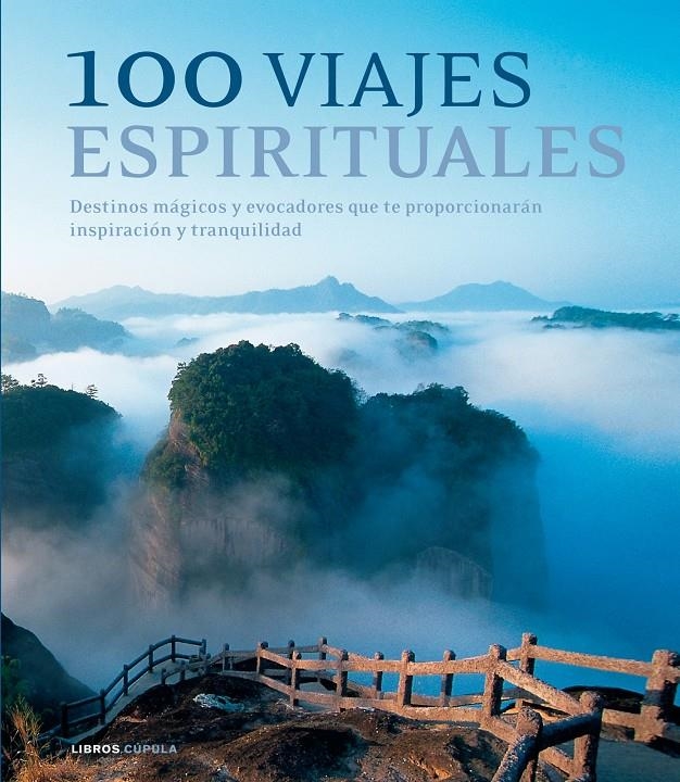100 VIAJES ESPIRITUALES | 9788448068585 | AA. VV. | Llibreria L'Altell - Llibreria Online de Banyoles | Comprar llibres en català i castellà online - Llibreria de Girona