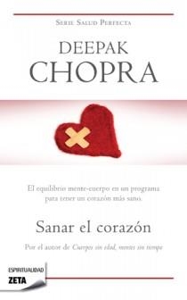 SANAR EL CORAZON | 9788498722451 | CHOPRA, DEEPAK | Llibreria L'Altell - Llibreria Online de Banyoles | Comprar llibres en català i castellà online - Llibreria de Girona