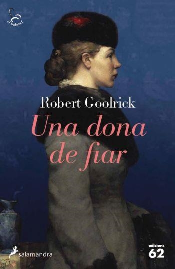 UNA DONA DE FIAR | 9788429767612 | GOOLRICK, ROBERT | Llibreria L'Altell - Llibreria Online de Banyoles | Comprar llibres en català i castellà online - Llibreria de Girona