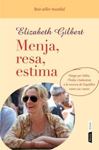 MENJA, RESA, ESTIMA | 9788498091724 | GILBERT, ELIZABETH | Llibreria L'Altell - Llibreria Online de Banyoles | Comprar llibres en català i castellà online - Llibreria de Girona