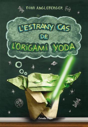 L'ESTRANY CAS DE L'ORIGAMI YODA | 9788499323725 | ANGLEBERGER, TOM | Llibreria Online de Banyoles | Comprar llibres en català i castellà online