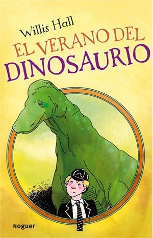 VERANO DEL DINOSAURIO, EL | 9788427901223 | WILLIS HALL | Llibreria L'Altell - Llibreria Online de Banyoles | Comprar llibres en català i castellà online - Llibreria de Girona